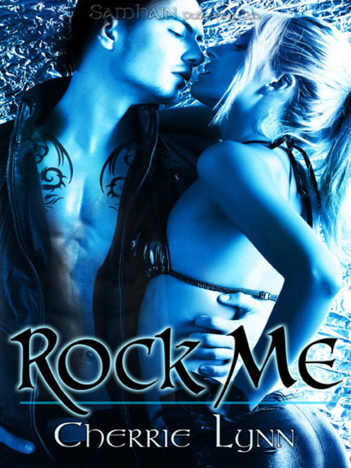 Title details for Rock Me by Cherrie Lynn - Available